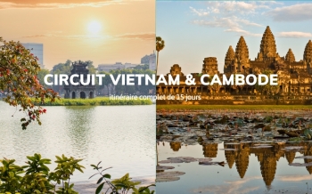 Circuit Vietnam et Cambodge: itinéraire complet de 15 jours